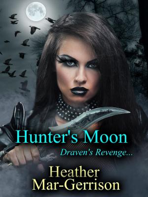 Cover of the book Hunter's Moon... (Draven's Revenge) by Sara C. Roethle