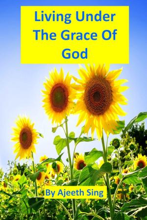 Cover of the book Living Under The Grace Of God by Tom Wacaster
