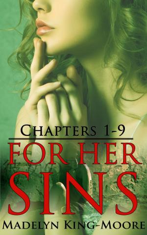 Cover of the book For Her Sins: Chapters 1-9 by Alexander Hole