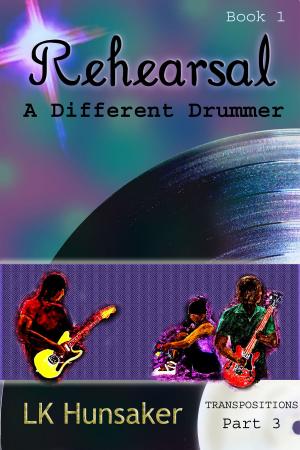 Cover of the book Rehearsal: A Different Drummer (1-3-Transpositions) by Terri Marie