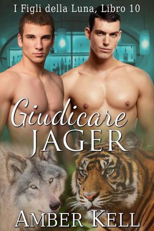 Cover of the book Giudicare Jager by Amber Kell