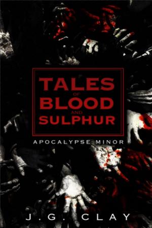 Book cover of Tales of Blood And Sulphur:Apocalypse Minor