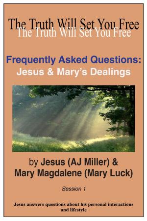 Cover of Frequently Asked Questions: Jesus & Mary's Dealings Session 1