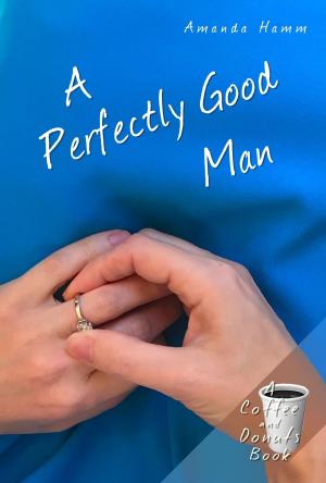 Cover of the book A Perfectly Good Man by Charlotte Thorpe