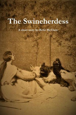 Cover of the book The Swineherdess by Albert W. Aiken