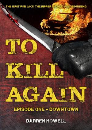 Cover of the book To Kill Again: Episode One by Jennifer Sable