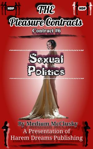 Book cover of The Pleasure Contracts-Contract #6: Sexual Politics