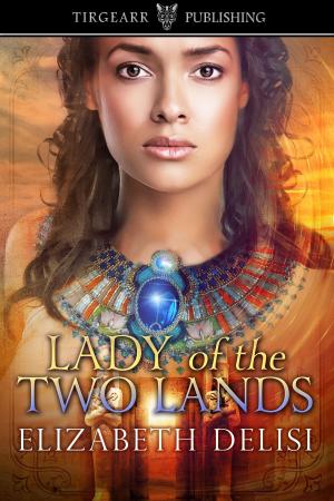 Cover of the book Lady of the Two Lands by Christy Nicholas