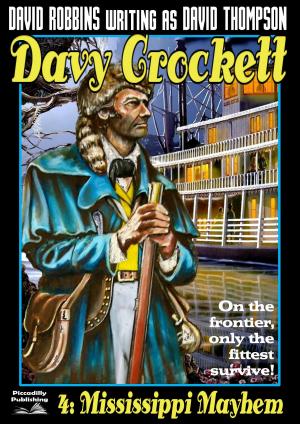 Cover of the book Davy Crockett 4: Mississippi Mayhem by Lou Cameron