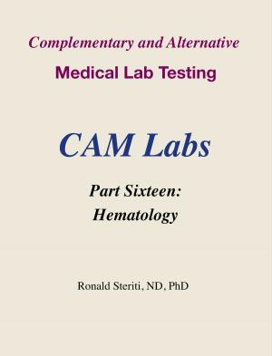 Book cover of Complementary and Alternative Medical Lab Testing Part 16: Hematology