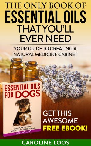 Cover of The Only Book of Essential Oils that You’ll Ever Need