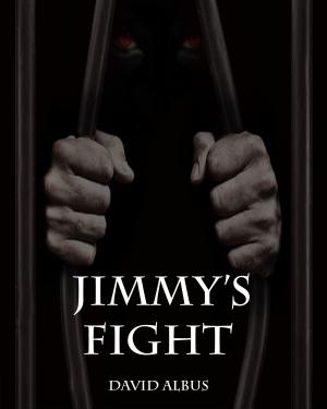 Cover of the book Jimmy's Fight by Eli Taff, Jr.