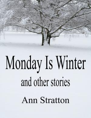Cover of the book Monday Is Winter and other stories by Michael A. Martin, Andy Mangels