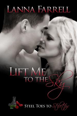 Cover of the book Lift Me To The Sky by Caron Allan