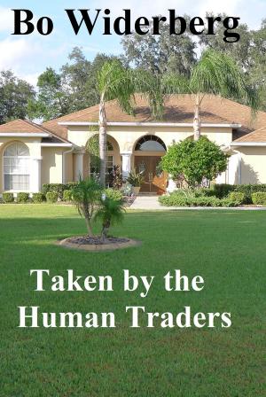 Cover of the book Taken by the Human Traders by Aaron Mahnke