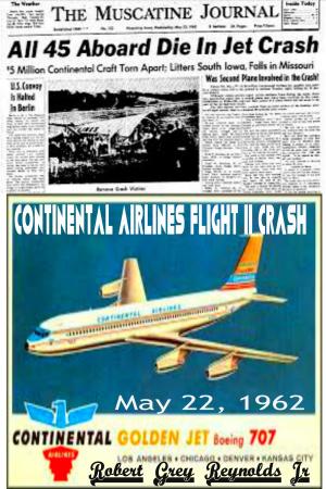 Cover of the book Continental Airlines Flight 11 Crash May 22, 1962 by Robert Reynolds