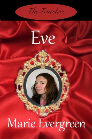 Cover of the book Eve The Travelers Book Three by Debbie Manber Kupfer