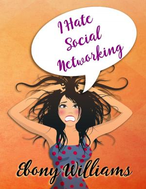 Book cover of I Hate Social Networking