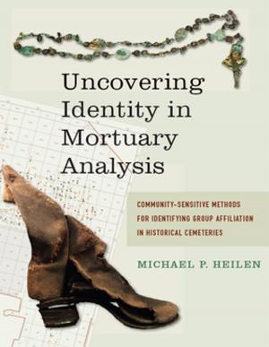 Cover of the book Uncovering Identity in Mortuary Analysis by Kenneth Thompson