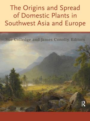 Cover of the book The Origins and Spread of Domestic Plants in Southwest Asia and Europe by Larry Kelley, Donald W. Jugenheimer