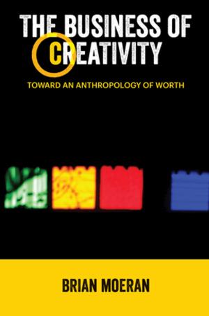 Book cover of The Business of Creativity