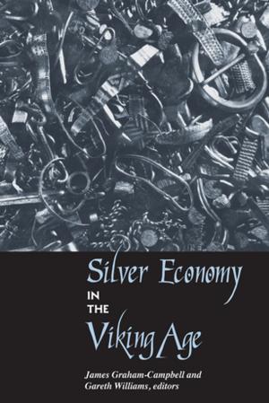 Cover of the book Silver Economy in the Viking Age by Gerhart Niemeyer, Michael Henry