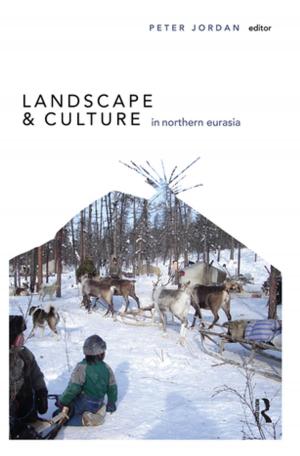 Cover of the book Landscape and Culture in Northern Eurasia by Marvin Rintala