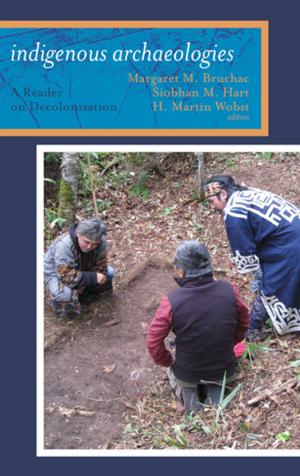Cover of the book Indigenous Archaeologies by Gerdi Quist, Christine Sas, Dennis Strik