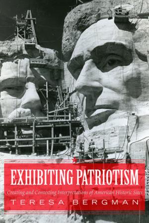 Cover of the book Exhibiting Patriotism by Mary E. Kite, Bernard E. Whitley, Jr.