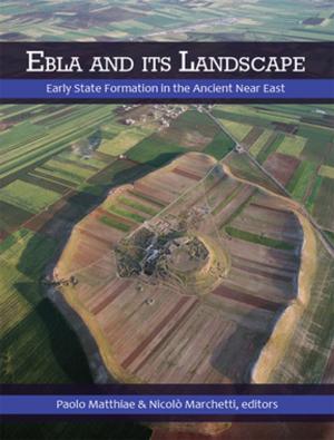 Cover of the book Ebla and its Landscape by Xiangli Liu, Yanhui Liu, Yongmiao Hong, Shouyang Wang
