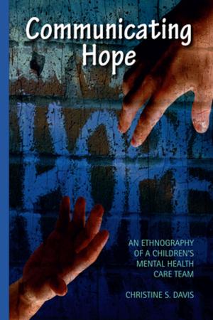 Cover of the book Communicating Hope by Jeanette Edwards, Sarah Franklin, Eric Hirsch, Frances Price, Marilyn Strathern