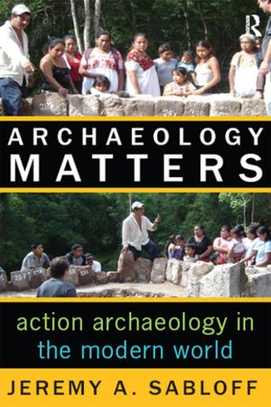 Cover of the book Archaeology Matters by John Snape, Jeremy de Souza