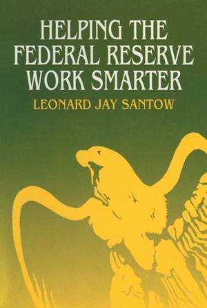 Cover of the book Helping the Federal Reserve Work Smarter by Jean Anyon