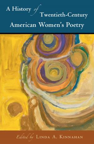 Cover of the book A History of Twentieth-Century American Women's Poetry by Joan Richardson