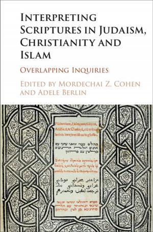 Cover of the book Interpreting Scriptures in Judaism, Christianity and Islam by 