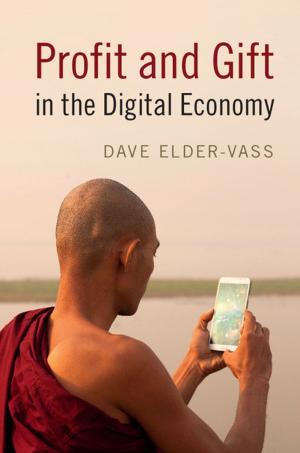 Cover of the book Profit and Gift in the Digital Economy by Professor Kurt Goblirsch