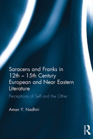 Cover of Saracens and Franks in 12th - 15th Century European and Near Eastern Literature