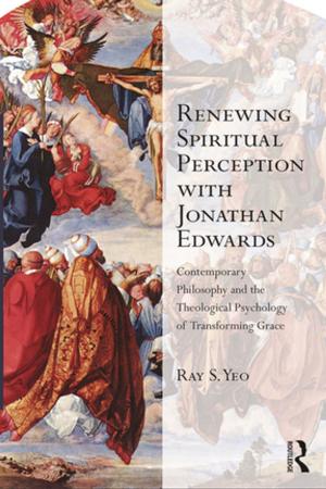 Cover of the book Renewing Spiritual Perception with Jonathan Edwards by Peter Brixen, Finn Tarp