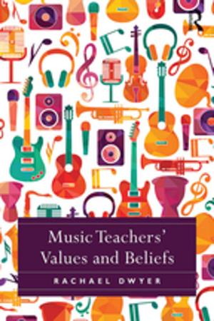 Cover of the book Music Teachers' Values and Beliefs by Lee Wilkins, Martha Steffens, Esther Thorson, Greeley Kyle, Kent Collins, Fred Vultee
