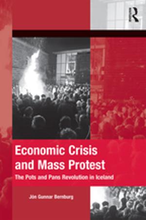 Cover of the book Economic Crisis and Mass Protest by Rens van Munster, Casper Sylvest