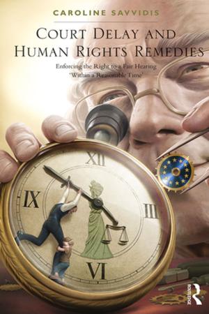 Cover of the book Court Delay and Human Rights Remedies by 