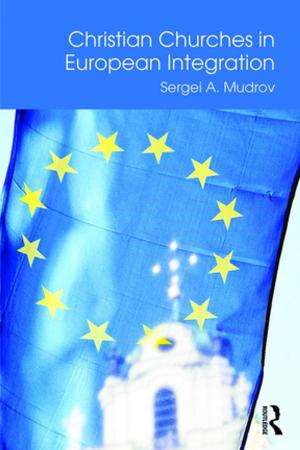 Cover of the book Christian Churches in European Integration by Steven E. Turley