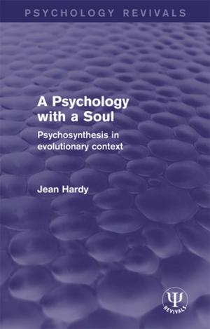 Cover of the book A Psychology with a Soul by Stephen Morse, Dongyong Zhang, Uma Kambhampati
