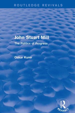 Cover of the book John Stuart Mill (Routledge Revivals) by Subhajit Basu