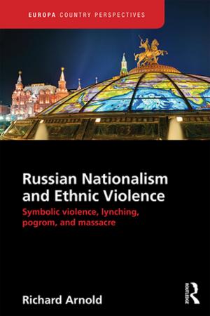 Cover of the book Russian Nationalism and Ethnic Violence by Federico D'Onofrio