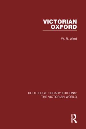 Cover of the book Victorian Oxford by Arietta Papaconstantinou, Daniel L. Schwartz