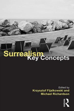 Cover of the book Surrealism: Key Concepts by David Boucher, Paul Kelly