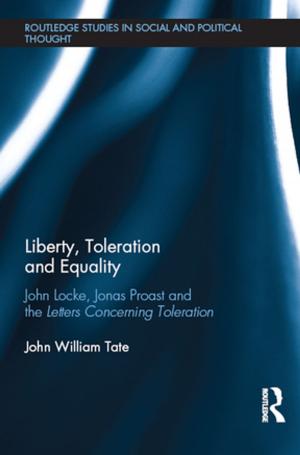 Cover of the book Liberty, Toleration and Equality by 