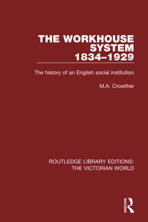 Cover of the book The Workhouse System 1834-1929 by Olaf Müller