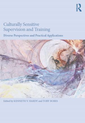Cover of the book Culturally Sensitive Supervision and Training by Kenneth J. Neubeck, Noel A. Cazenave